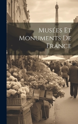 Musées Et Monuments De France -  Anonymous