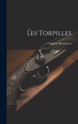 Les Torpilles - Eugène Hennebert