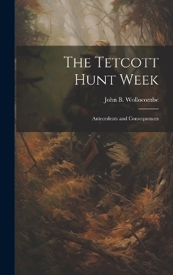 The Tetcott Hunt Week - John B Wollocombe