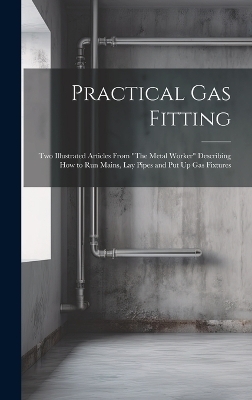 Practical Gas Fitting -  Anonymous