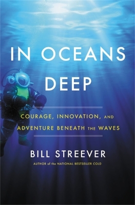 In Oceans Deep - Bill Streever