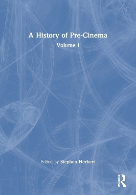 A History of Pre-Cinema V1 - 