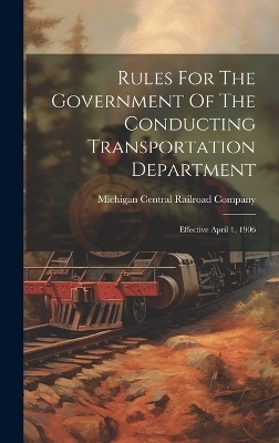 Rules For The Government Of The Conducting Transportation Department - 