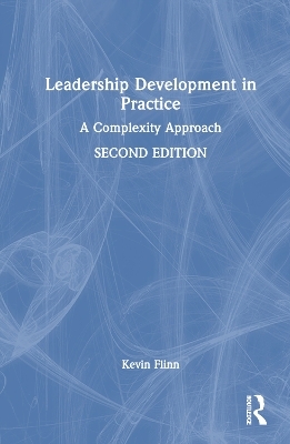 Leadership Development in Practice - Kevin Flinn