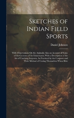 Sketches of Indian Field Sports - Daniel Johnson