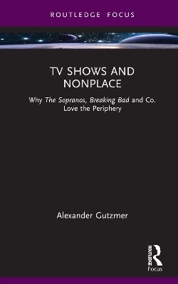 TV Shows and Nonplace - Alexander Gutzmer