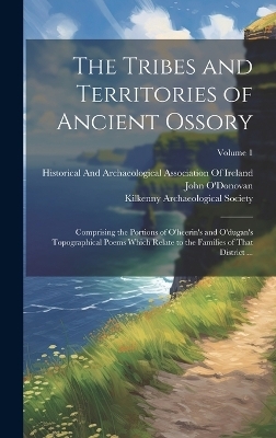 The Tribes and Territories of Ancient Ossory - John O'Donovan