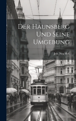 Der Haunsberg Und Seine Umgebung - Joh Neg Hall