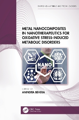 Metal Nanocomposites in Nanotherapeutics for Oxidative Stress-Induced Metabolic Disorders - 