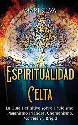 Espiritualidad Celta - Mari Silva