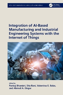 Integration of AI-Based Manufacturing and Industrial Engineering Systems with the Internet of Things - 