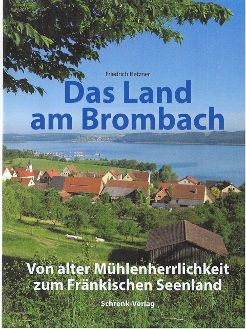 Das Land am Brombach - Friedrich Hetzner