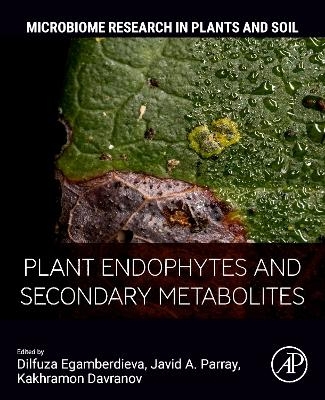 Plant Endophytes and Secondary Metabolites - 