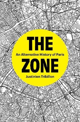 The Zone - Justinien Tribillon