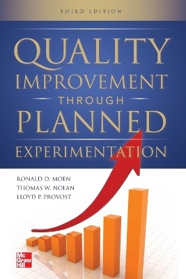 Quality Improvement Through Planned Experimentation 3E (PB) - Ronald Moen