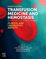 Transfusion Medicine and Hemostasis - Shaz, Beth H.; Hillyer, Christopher D.; Schwartz, Joseph (Yossi); Gil, Morayma Reyes