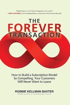 The Forever Transaction - Robbie Kellman Baxter