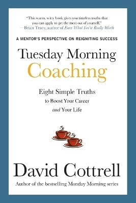 Tuesday Morning Coaching - David Cottrell