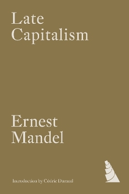 Late Capitalism - Ernest Mandel