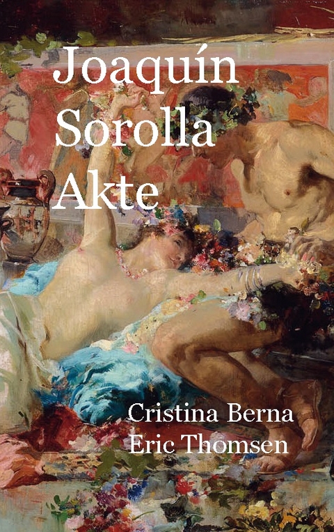 Joaquín Sorolla Akte - Cristina Berna, Eric Thomsen