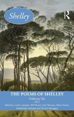 The Poems of Shelley: Volume Six - 