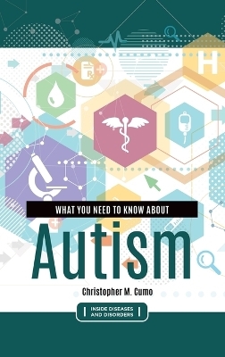 What You Need to Know about Autism - Christopher Cumo