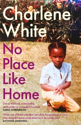 No Place Like Home - Charlene White