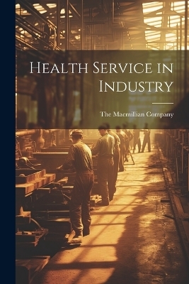 Health Service in Industry - 