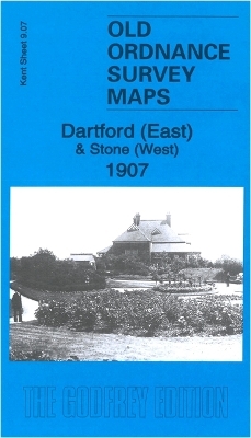 Dartford (East) & Stone (West) 1907 - Pamela Taylor