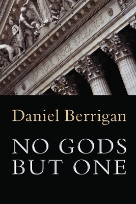 No Gods but One - Daniel Berrigan