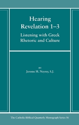 Hearing Revelation 1-3 - Jerome H Neyrey