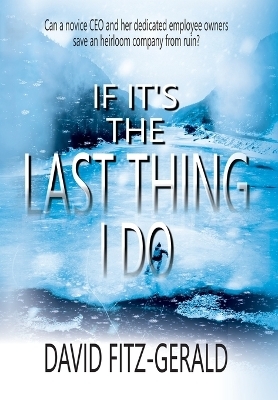 If It's the Last Thing I Do - David Fitz-Gerald, Historium Press