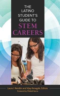 The Latino Student's Guide to STEM Careers - 