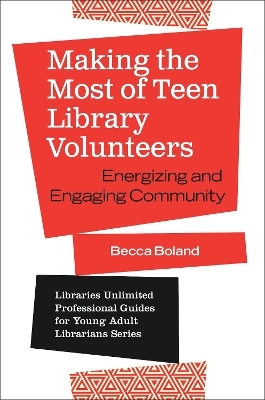 Making the Most of Teen Library Volunteers - Becca Boland