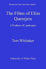 The Films of Elias Querejeta - Tom Whittaker