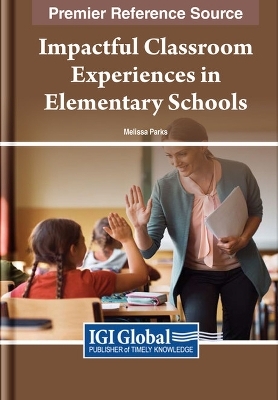 Impactful Classroom Experiences in Elementary Schools - 