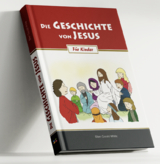 Die Geschichte von Jesus - Ellen Gould White