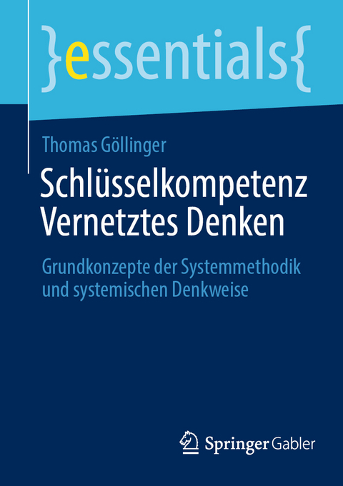 Schlüsselkompetenz Vernetztes Denken - Thomas Göllinger