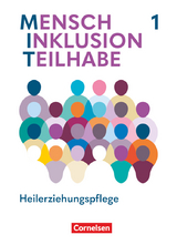 MIT - Mensch Inklusion Teilhabe - Heilerziehungspflege - Ausgabe 2024 - Band 1 - Stefanie Bargfrede, Stefania Calabrese, Annette Damag, Carmen Dorrance, Julia Fischer, Tanja Flechsig, Daniel Franz, Silvia Gartinger, Barbara Hartmann, Anke Hennig-Schumann, Martin Herrlich, Christiane Liersch, Jeanne Nicklas-Faust, Stephanie Pakleppa, Kadidja Rohmann, Ruth Scharringhausen, Silke Schellbach, Hannah Struck