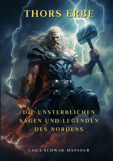 Thors Erbe - Laila Schwab-Mansour