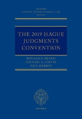 The 2019 Hague Judgments Convention - Ronald A. Brand, Michael S. Coffee, Paul Herrup