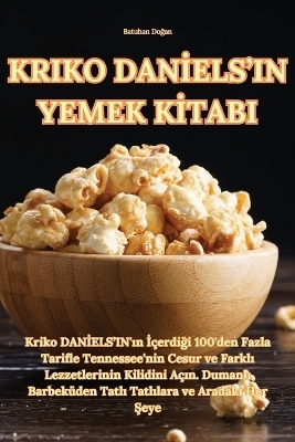 Kriko Dan&#304;els'in Yemek K&#304;tabi -  Batuhan Do&  #287;  an