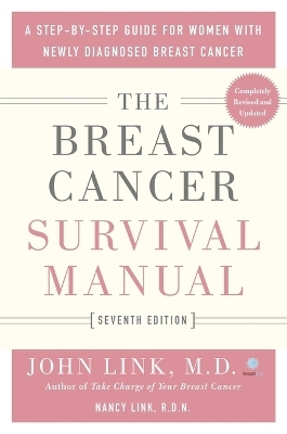 The Breast Cancer Survival Manual, Seventh Edition - John Link, Nancy Link