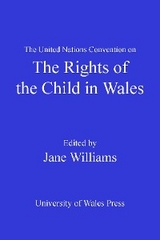 The United Nations Convention on the Rights of the Child in Wales - 