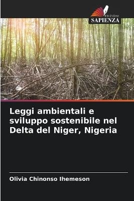 Leggi ambientali e sviluppo sostenibile nel Delta del Niger, Nigeria - Olivia Chinonso Ihemeson