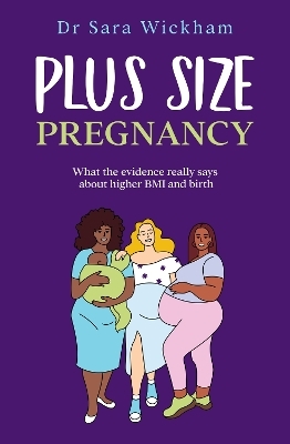 Plus Size Pregnancy - Sara Wickham