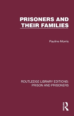 Prisoners and their Families - Pauline Morris