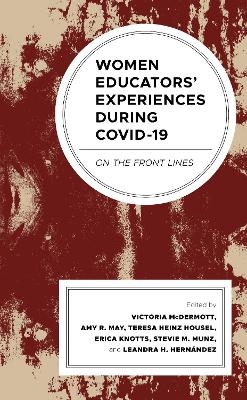 Women Educators' Experiences during COVID-19 - 