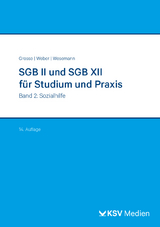 SGB II und SGB XII für Studium und Praxis (Bd. 2/3) - Grosse, Michael; Weber, Dirk; Wesemann, Michael