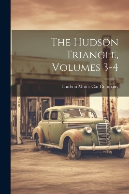 The Hudson Triangle, Volumes 3-4 - 